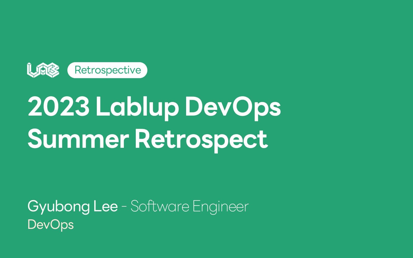 2023 Lablup DevOps Summer Retrospect